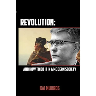 Abbildung von Revolution and How to Do it in a Modern Society