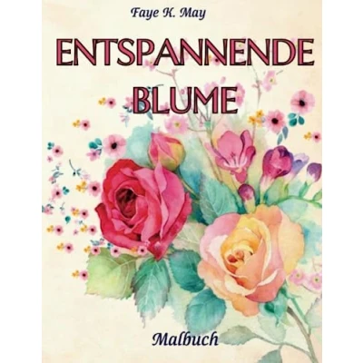Abbildung von Enspannende Blume Malbuch: ein Ausmalbuch für Erwachsene mit 75 motiven Entspannung und Stressabbau