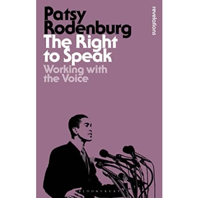 Abbildung von the Right to Speak: Working with Voice (Bloomsbury Revelations)