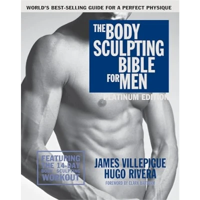 Abbildung von the Body Sculpting Bible for Men, Fourth Edition: Ultimate Men&#039;s Strength Training and Bodybuilding Guide Featuring Best W eight ... Plans Guaranteed to Gain Muscle &amp; Burn Fat