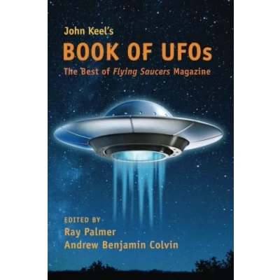 Abbildung von John Keel&#039;s Book of UFOs: The Best Flying Saucers Magazine