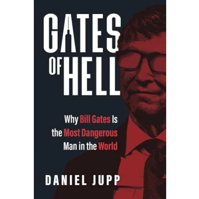 Abbildung von Gates of Hell: Why Bill Is the Most Dangerous Man in World