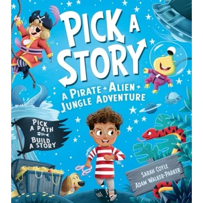 Abbildung von Pick A Story: Pirate Alien Jungle Adventure: the new interactive illustrated picture book adventure for children where YOU choose story