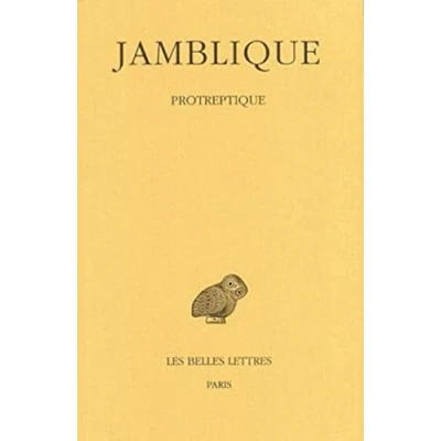 Abbildung von Jamblique, Protreptique (Collection Des Universites De France, Band 325)