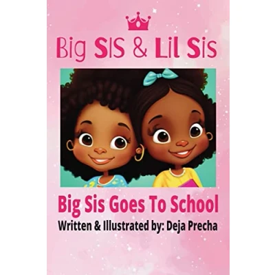 Abbildung von Big Sis &amp; Lil Sis: Goes To School