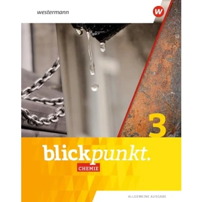 Abbildung von Blickpunkt Chemie 3. Schulbuch. Allgemeine Ausgabe 2020: 9. Schuljahr bis 10.