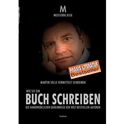 Abbildung von WIE SIE EIN BUCH SCHREIBEN: Die handwerklichen Geheimnisse der Welt Bestsellerautoren