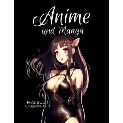 Abbildung von Anime und Manga Malbuch Für Erwachsene: Anti Stress Geschenke, Projekte zum Stressabbau zur Entspannung