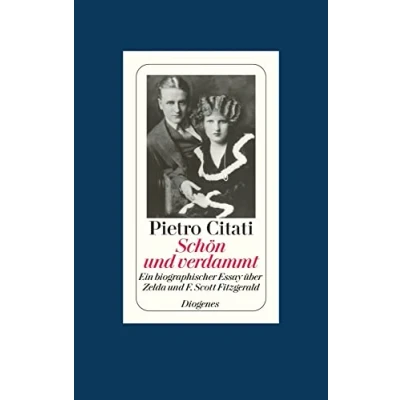 Abbildung von Schön und verdammt: Ein biographischer Essay über Zelda F. Scott Fitzgerald
