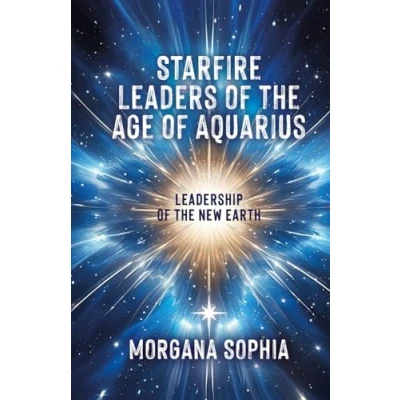Abbildung von Starfire Leaders of The Age Aquarius: Leadership New Earth