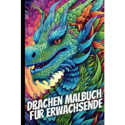 Abbildung von Drachenmalbuch für Erwachsene: Stressabbau und Entspannung: kreatives Ausmalbuch, 6x9 Zoll