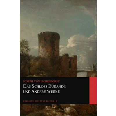Abbildung von Das Schloss Dürande und Andere Werke (Graphyco Deutsche Klassiker)