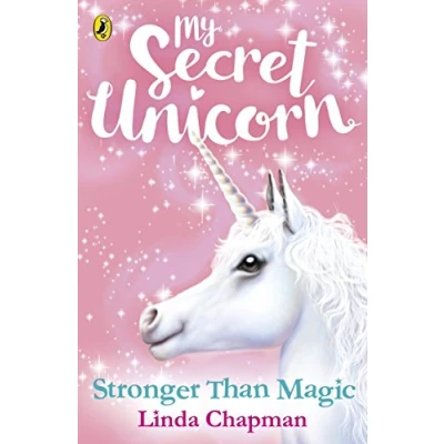 Abbildung von My Secret Unicorn: Stronger Than Magic (My Unicorn, 5)