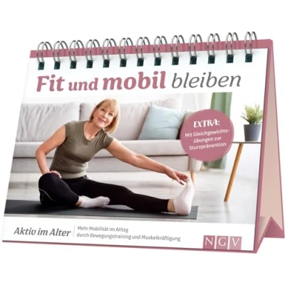Abbildung von Fit und mobil bleiben: Aktiv im Alter: Mehr Mobilität Alltag durch Bewegungstraining Muskelkräftigung
