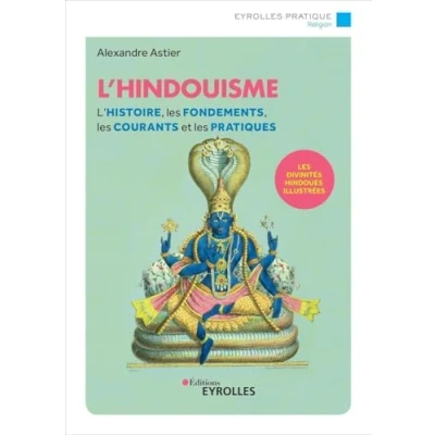 Abbildung von L&#039;hindouisme: L&#039;histoire, les fondements, courants et pratiques