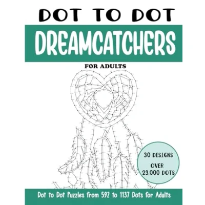 Abbildung von Dot to Dreamcatchers for Adults: Connect the Dots Book Adults (Over 23000 dots) (Dot Books Adults)