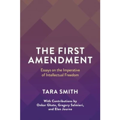 Abbildung von the First Amendment: Essays on Imperative of Intellectual Freedom