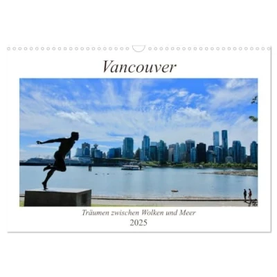 Abbildung von Vancouver Träumen zwischen Wolken und Meer (Wandkalender 2025 DIN A3 quer), CALVENDO Monatskalender