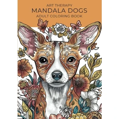 Abbildung von Art Therapy: Mandala Dogs Coloring Book for Adults: Stress Relief and Relaxation