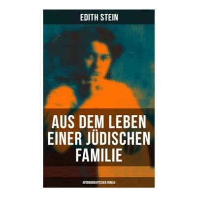 Abbildung von Aus dem Leben einer jüdischen Familie (Autobiografischer Roman): Memoiren der deutschen Philosophin und Frauenrechtlerin jüdischer Herkunft
