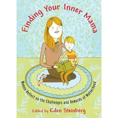 Abbildung von Finding Your Inner Mama: Women Reflect on the Challenges and Rewards of Motherhood