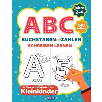 Abbildung von ABC Buchstaben und Zahlen Schreiben Lernen Jahre 2 4 Großformat Alphabet Handschriftübungen für Vorschulkinder Kleinkinder