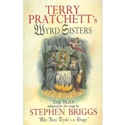 Abbildung von Wyrd Sisters Playtext (Discworld)