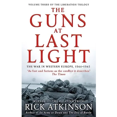 Abbildung von The Guns at Last Light: War in Western Europe, 1944 1945 (Liberation Trilogy)