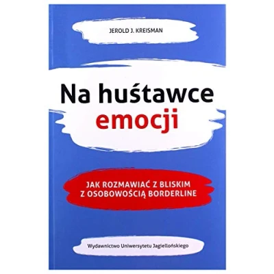Abbildung von Na huśtawce emocji: Jak rozmawiać z bliskim osobowością borderline (PSYCHE/SOMA)