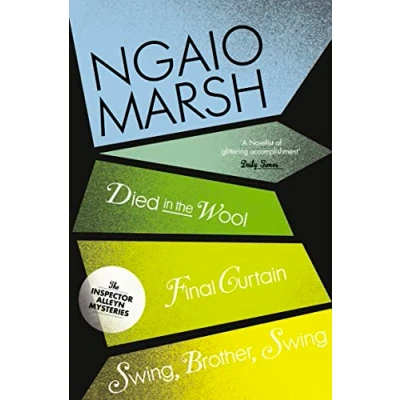 Abbildung von Died in the Wool / Final Curtain Swing, Brother, Swing (The Ngaio Marsh Collection)
