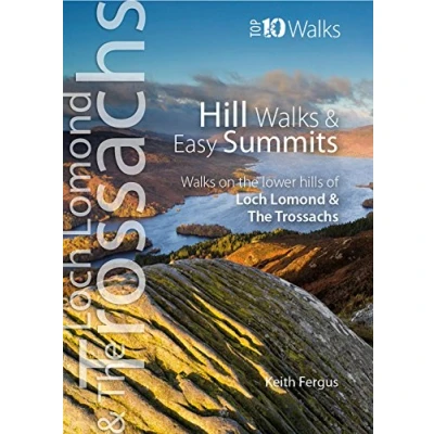 Abbildung von Hill Walks &amp; Easy Summits: on the Lower Hills of Loch Lomond Trossachs (Top 10 Walks: Trossachs)