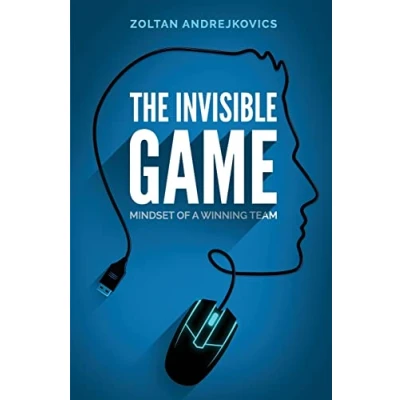 Abbildung von The Invisible Game: Mindset of a Winning Team