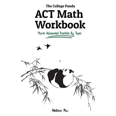 Abbildung von The College Panda&#039;s ACT Math Workbook: More Advanced Practice By Topic