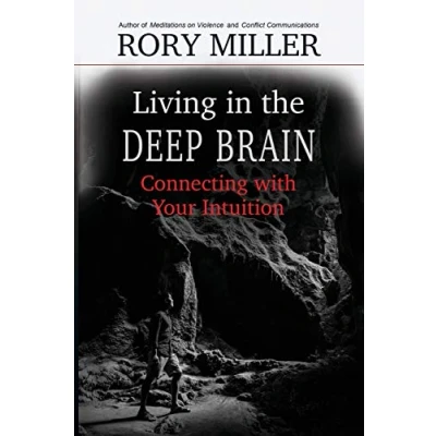 Abbildung von Living in the Deep Brain: Connecting with Your Intuition