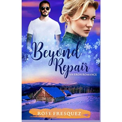 Abbildung von Beyond Repair: A Sweet Small town Standalone Bad Boy Romance (Romance In The Rockies, Band 3)
