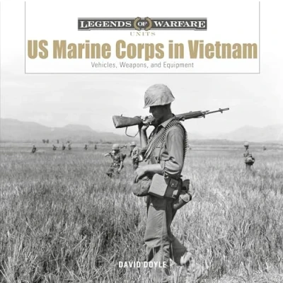 Abbildung von US Marine Corps in Vietnam: Vehicles, Weapons, and Equipment (Legends of Warfare; Units)