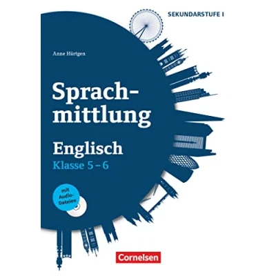 Abbildung von Sprachmittlung in den Fremdsprachen Sekundarstufe I Englisch Klasse 5/6: Kopiervorlagen mit Audio CD