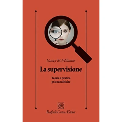 Abbildung von La supervisione. Teoria e pratica psicoanalitiche (Psicologia clinica psicoterapia)