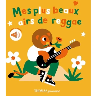 Abbildung von Mes plus beaux airs de reggae en livre sonore