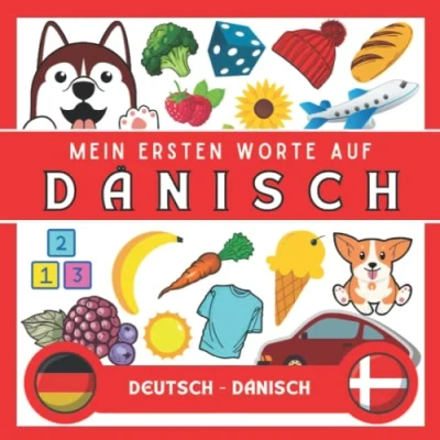 Abbildung von Meine Eersten Worte Auf Dänisch: Dänisch lernen für anfänger und kinder Bildwörterbuch Deutsch wörterbuch Zweisprachiger deutscher Buch