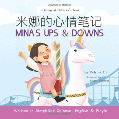 Abbildung von Mina&#039;s Ups and Downs (Written in Simplified Chinese, English Pinyin): a bilingual children&#039;s book (Mina Learns Chinese (Simplified Chinese))