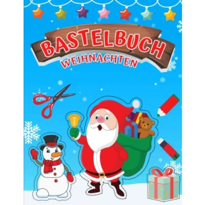 Abbildung von BASTELBUCH WEIHNACHTEN: Ausschneidebuch Schneiden, Kleben, Malen und Basteln Für Kinder ab 4 Jahren