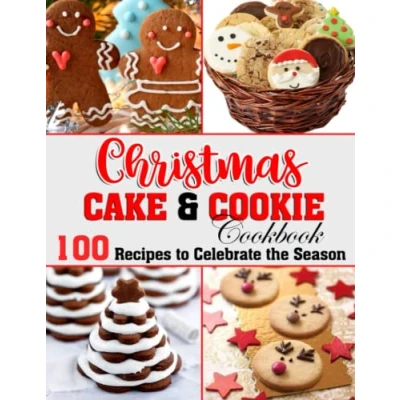 Abbildung von Christmas Cake And Cookie Cookbook: 100 Recipes to Celebrate the Season