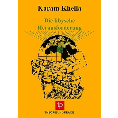 Abbildung von Die libysche Herausforderung: Libyen von den Anfängen bis zur Gegenwart