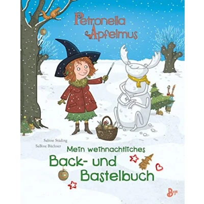 Abbildung von Petronella Apfelmus Mein weihnachtliches Back und Bastelbuch