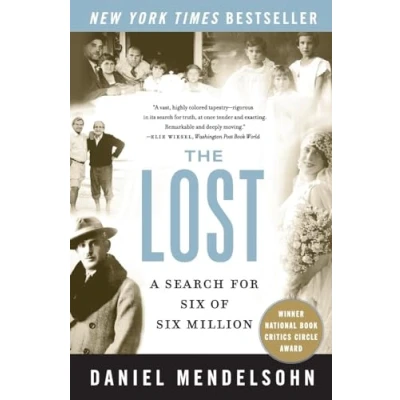 Abbildung von the Lost: A Search for Six of Million: Million. Winner National Book Critics Circle Award 2005, Jewish 2006 and Prix Medicis Etranger 2007