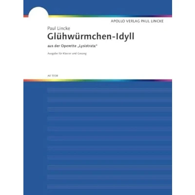Abbildung von Glühwürmchen Idyll: aus der Operette &quot;Lysistrata&quot;. hohe oder mittlere Singstimme und Klavier.