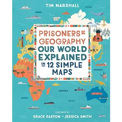 Abbildung von Prisoners of Geography: Our World Explained in 12 Simple Maps