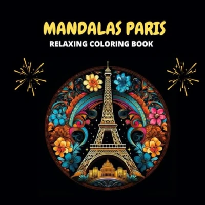 Abbildung von Mandalas PARIS : Relaxing coloring book: zen for adults