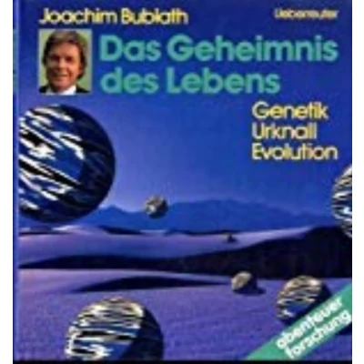 Abbildung von Das Geheimnis des Lebens: Genetik Urknall Evolution (Abenteuer Forschung)